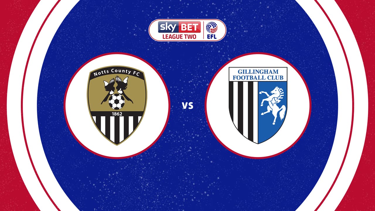 Notts County vs Gillingham