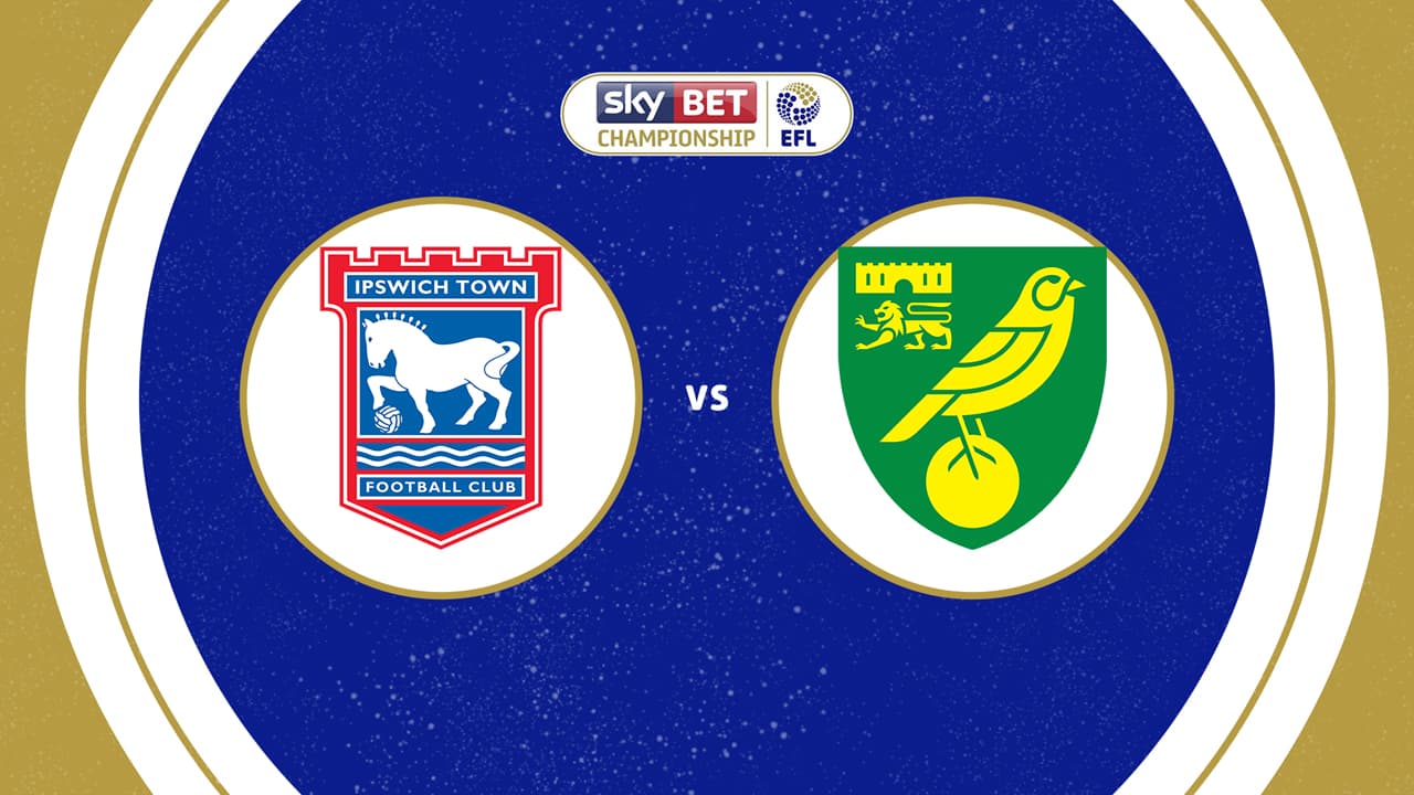 Ipswich Town vs Norwich City