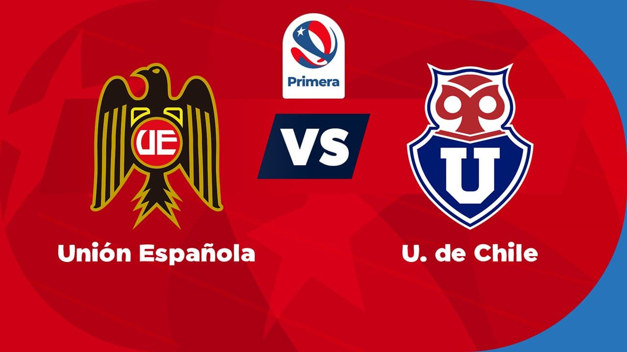 Unión Española vs Universidad de Chile