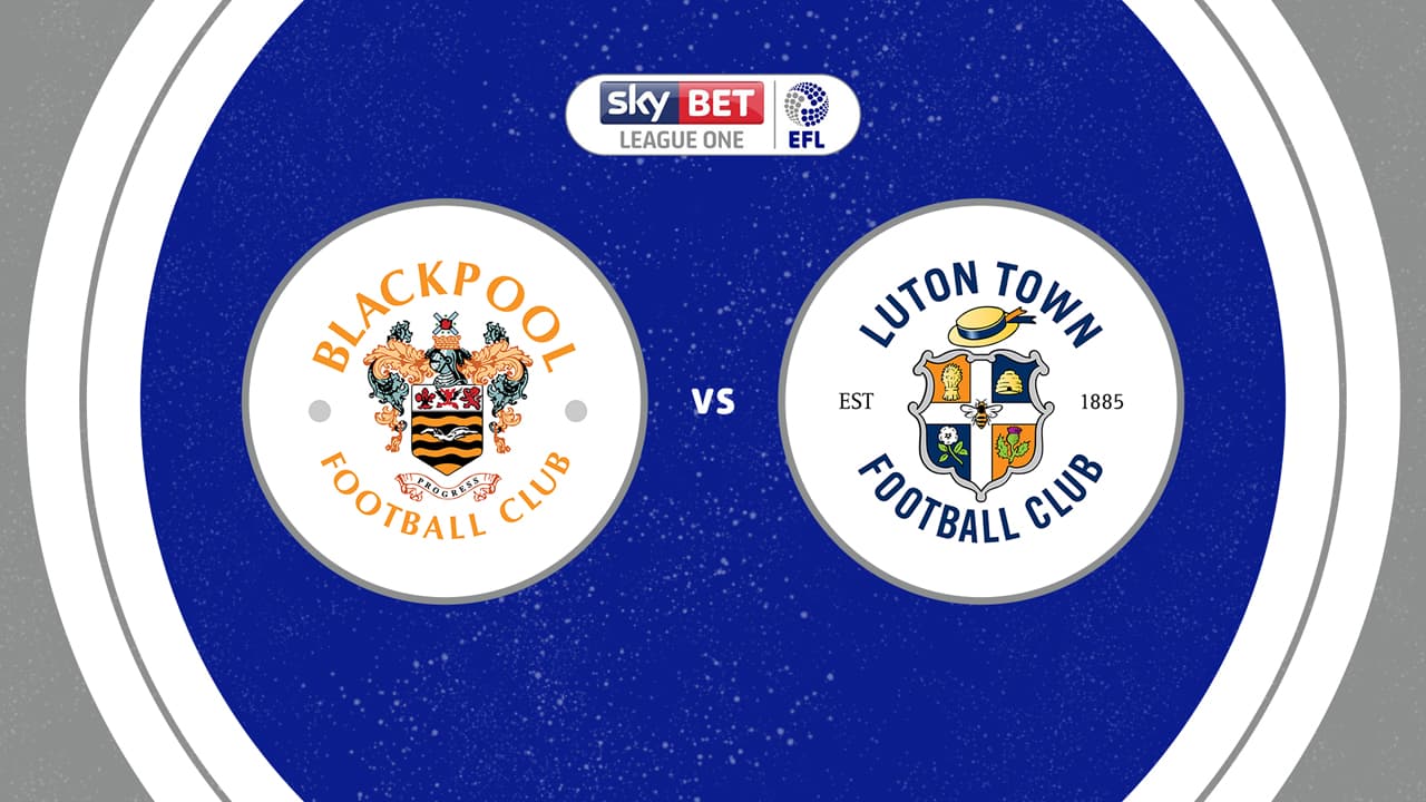 Blackpool vs Luton Town