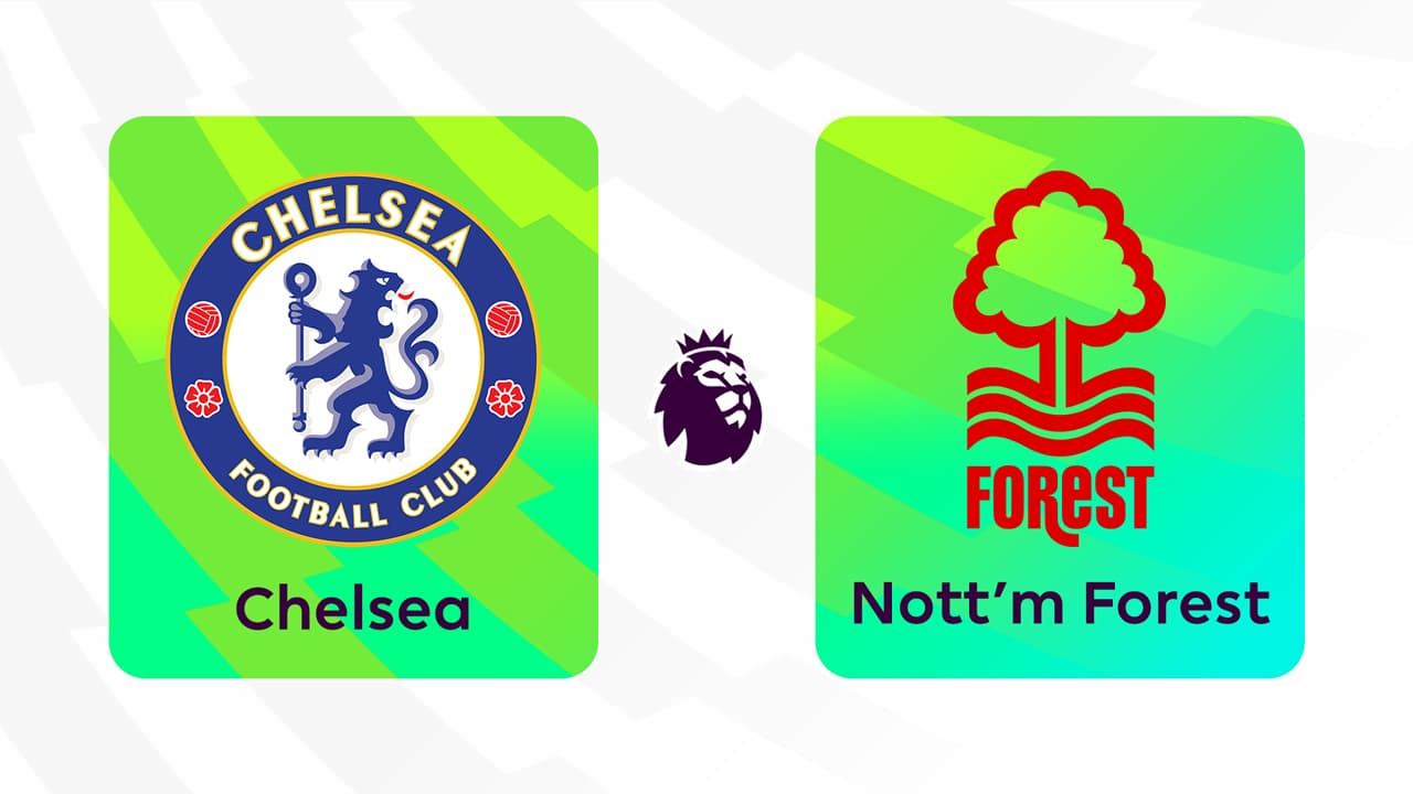 Chelsea vs Nottingham Forest