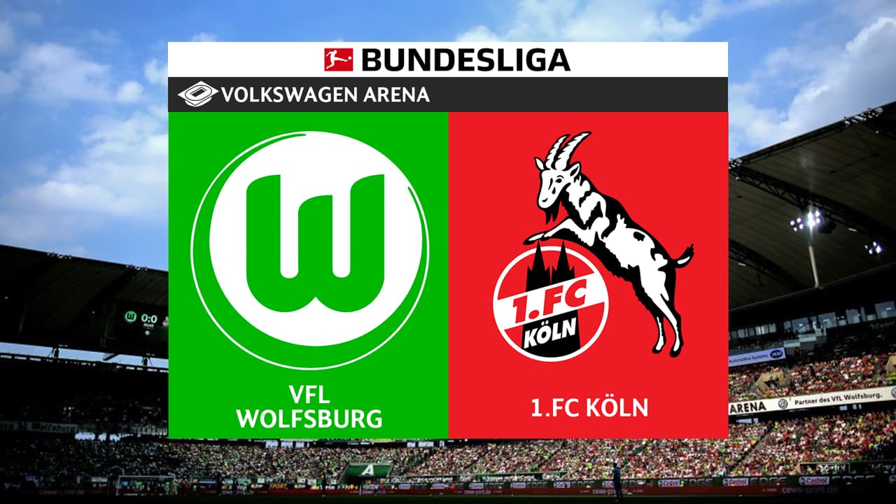 Wolfsburg vs FC Köln