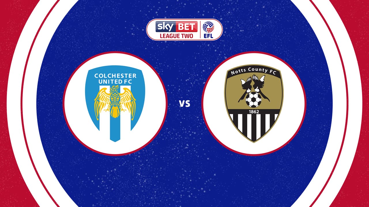 Colchester United vs Notts County