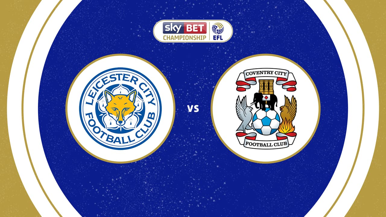 Leicester City vs Coventry City