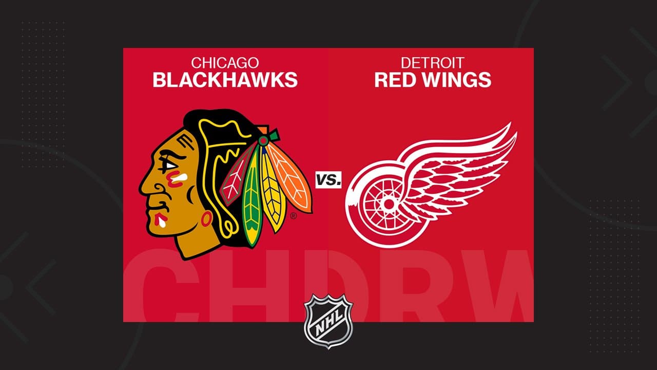 Chicago Blackhawks vs Detroit Red Wings