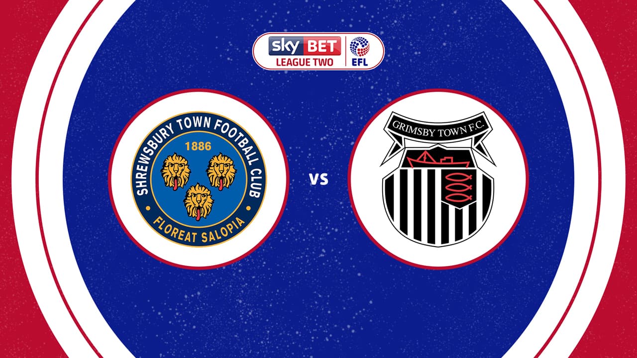 Shrewsbury Town vs Grimsby Town