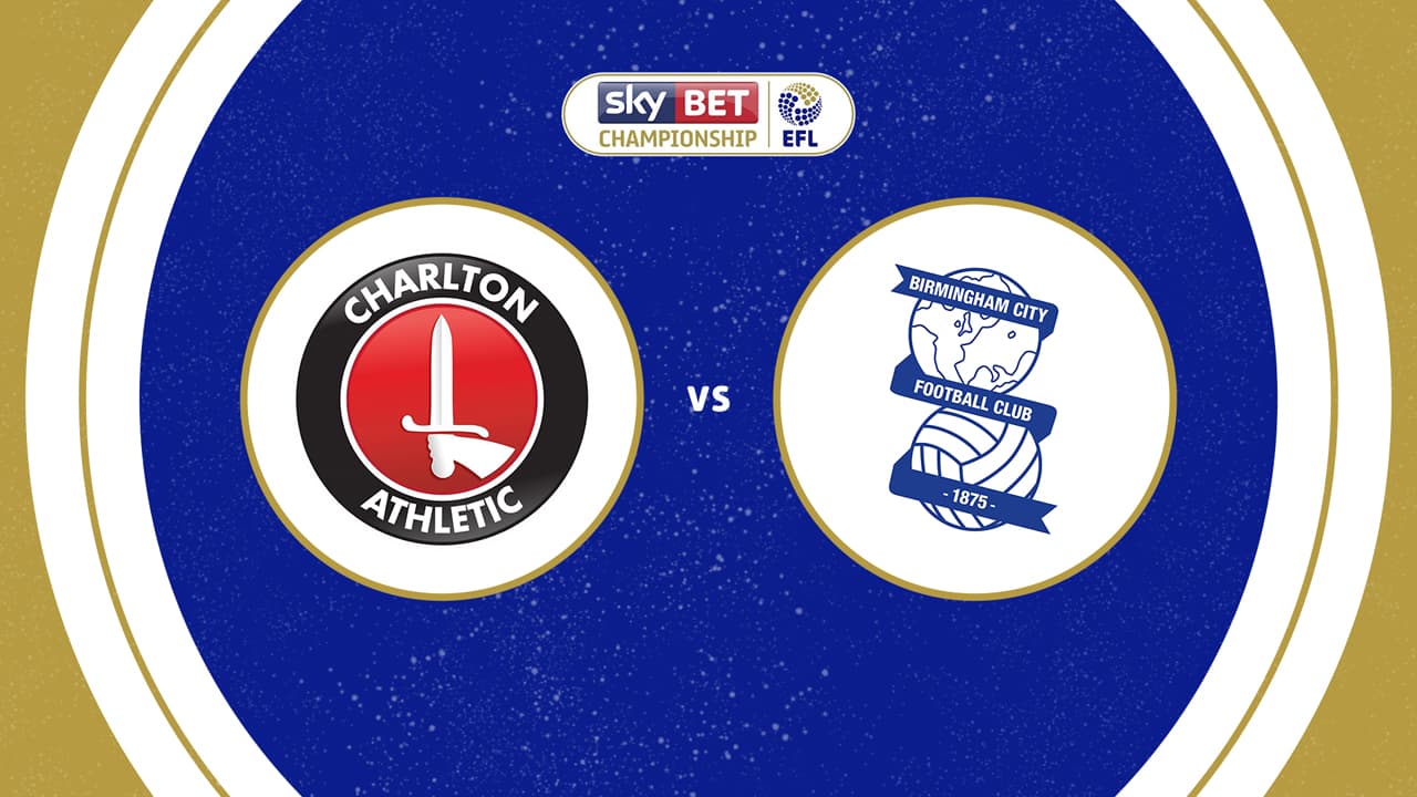 Charlton Athletic vs Birmingham City