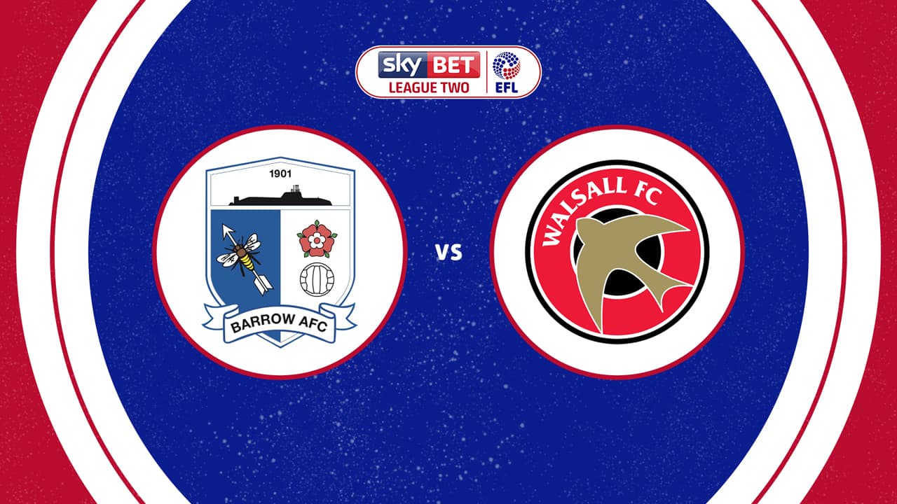 Barrow vs Walsall