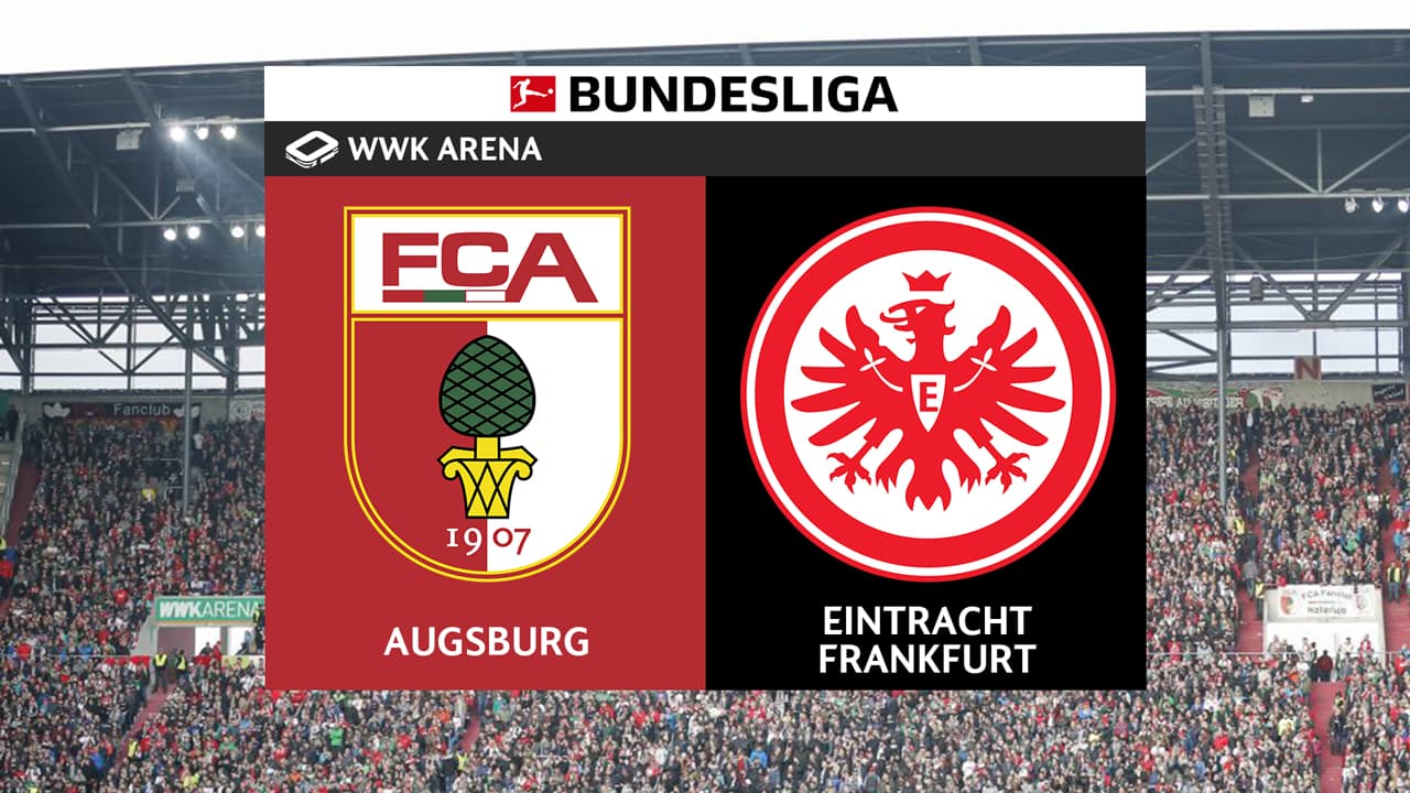 FC Augsburg vs Eintracht Frankfurt