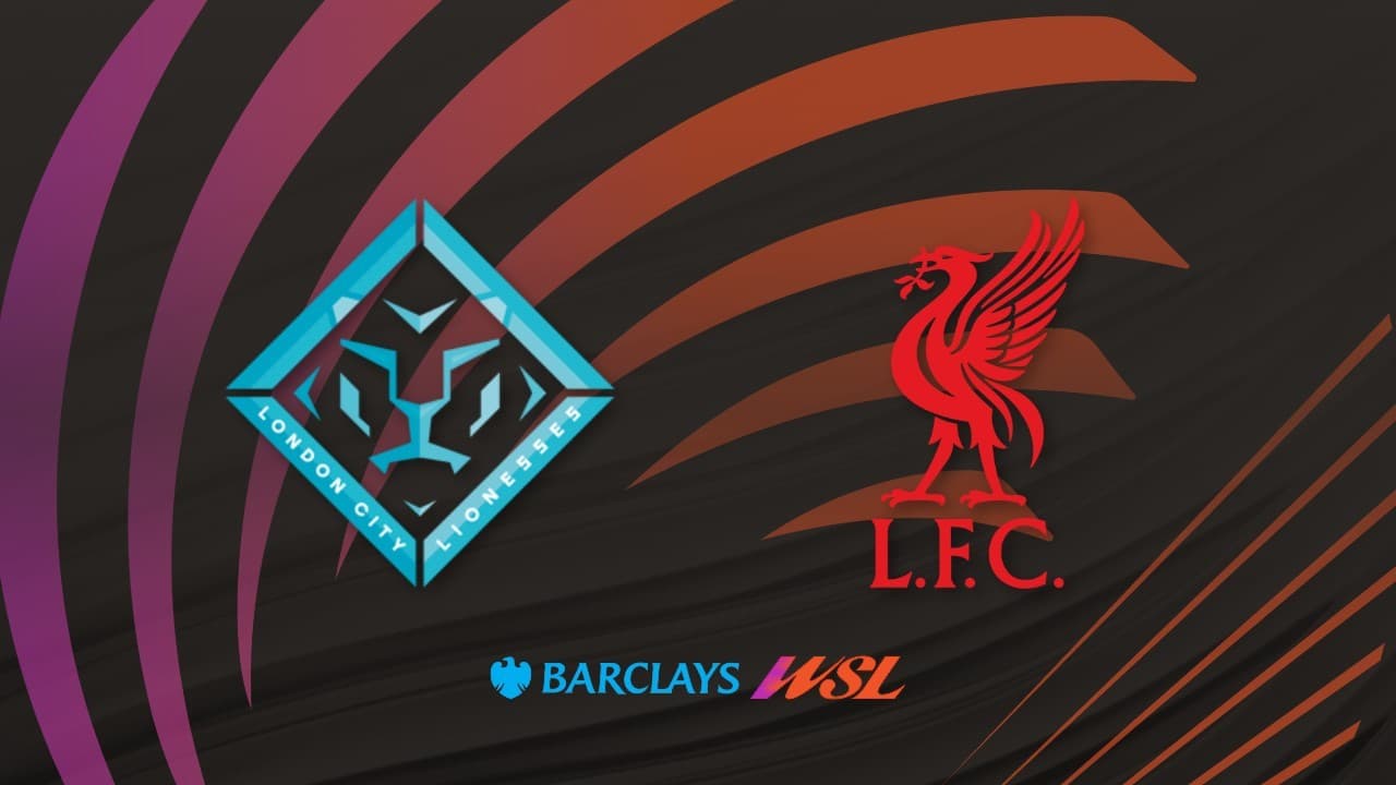 London City Lionesses vs Liverpool FC Women