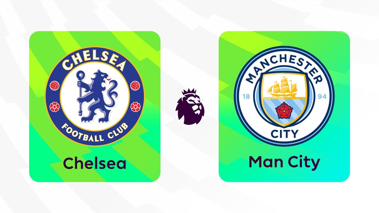 Chelsea vs Manchester City