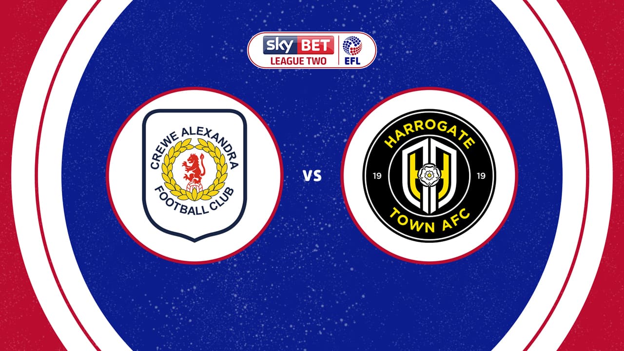 Crewe Alexandra vs Harrogate Town