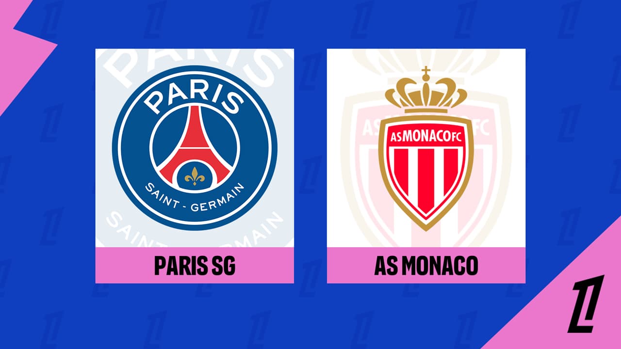 Paris SG vs Monaco
