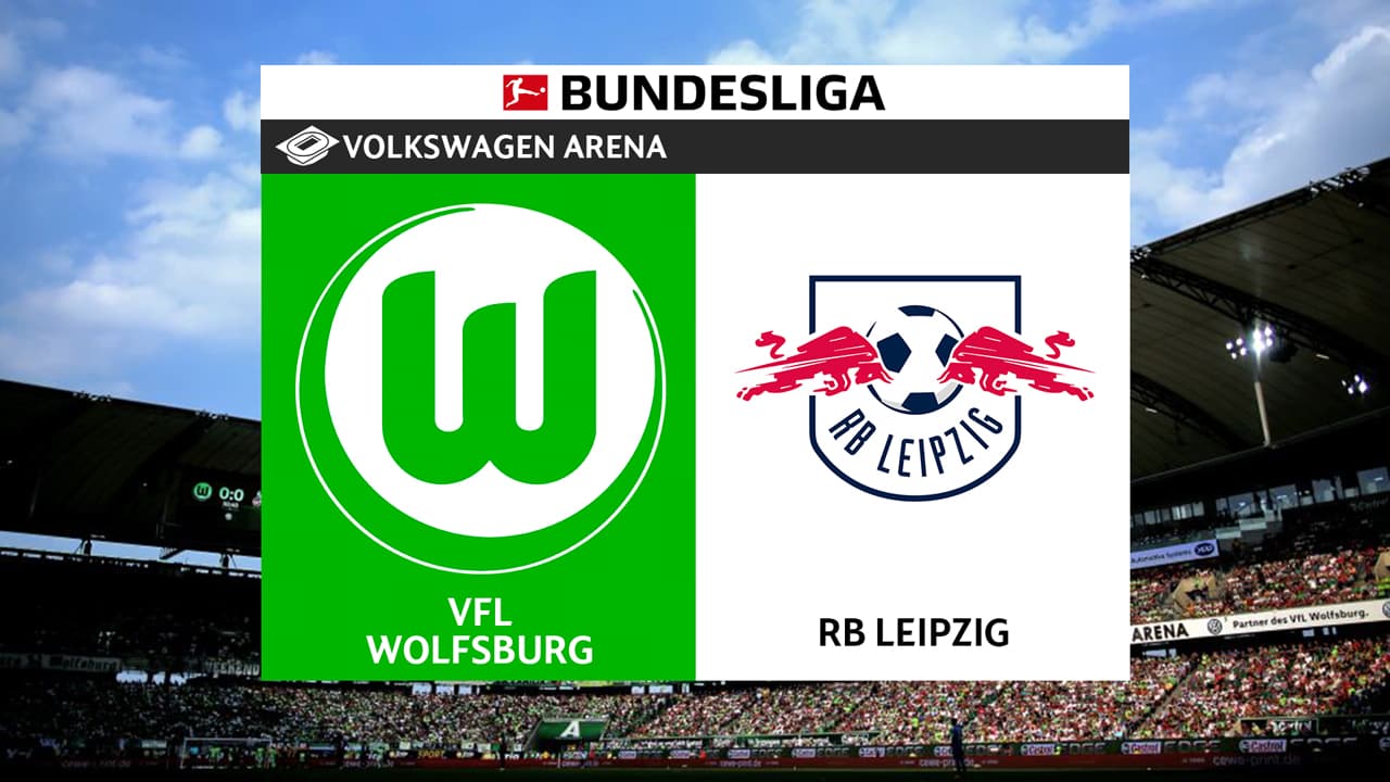 Wolfsburg vs RB Leipzig
