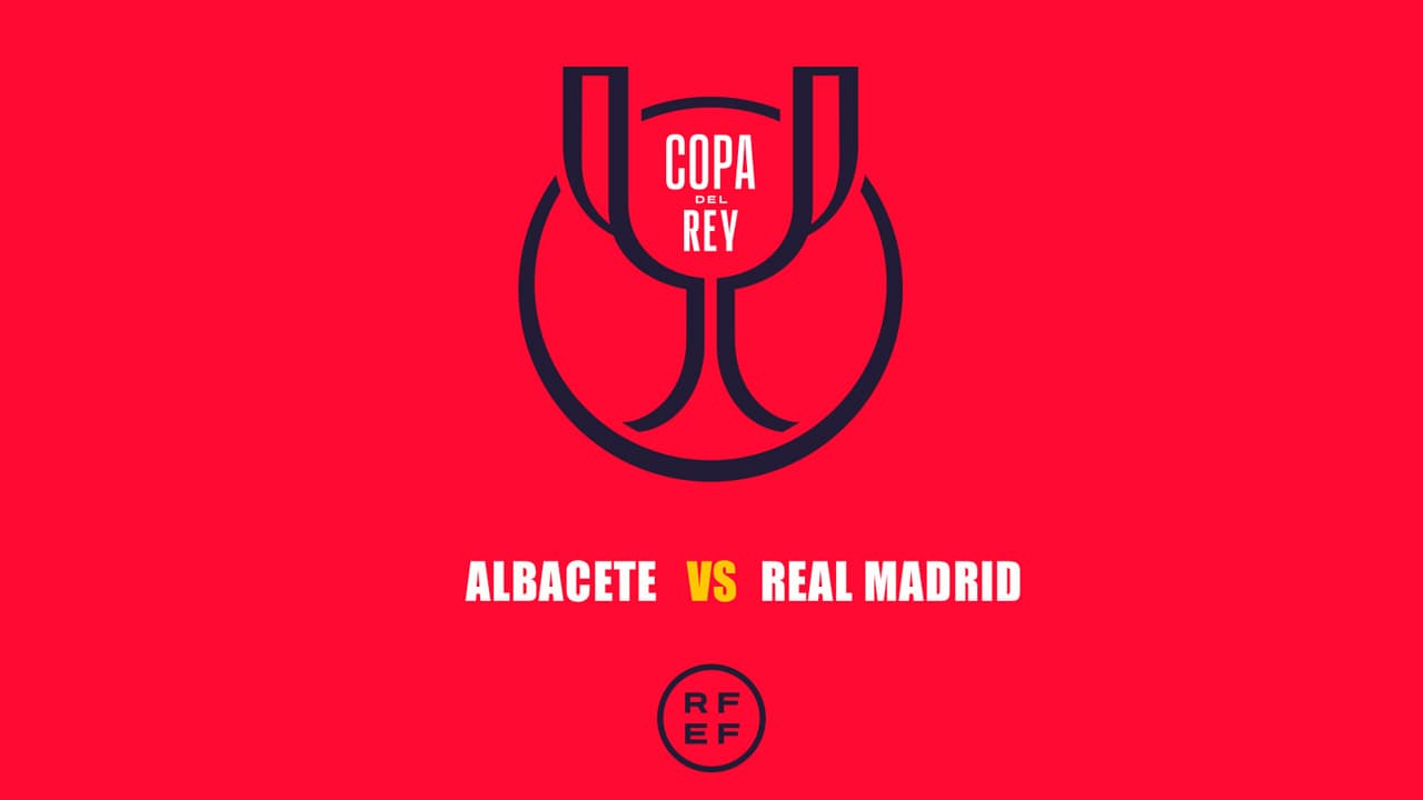 Albacete vs Real Madrid