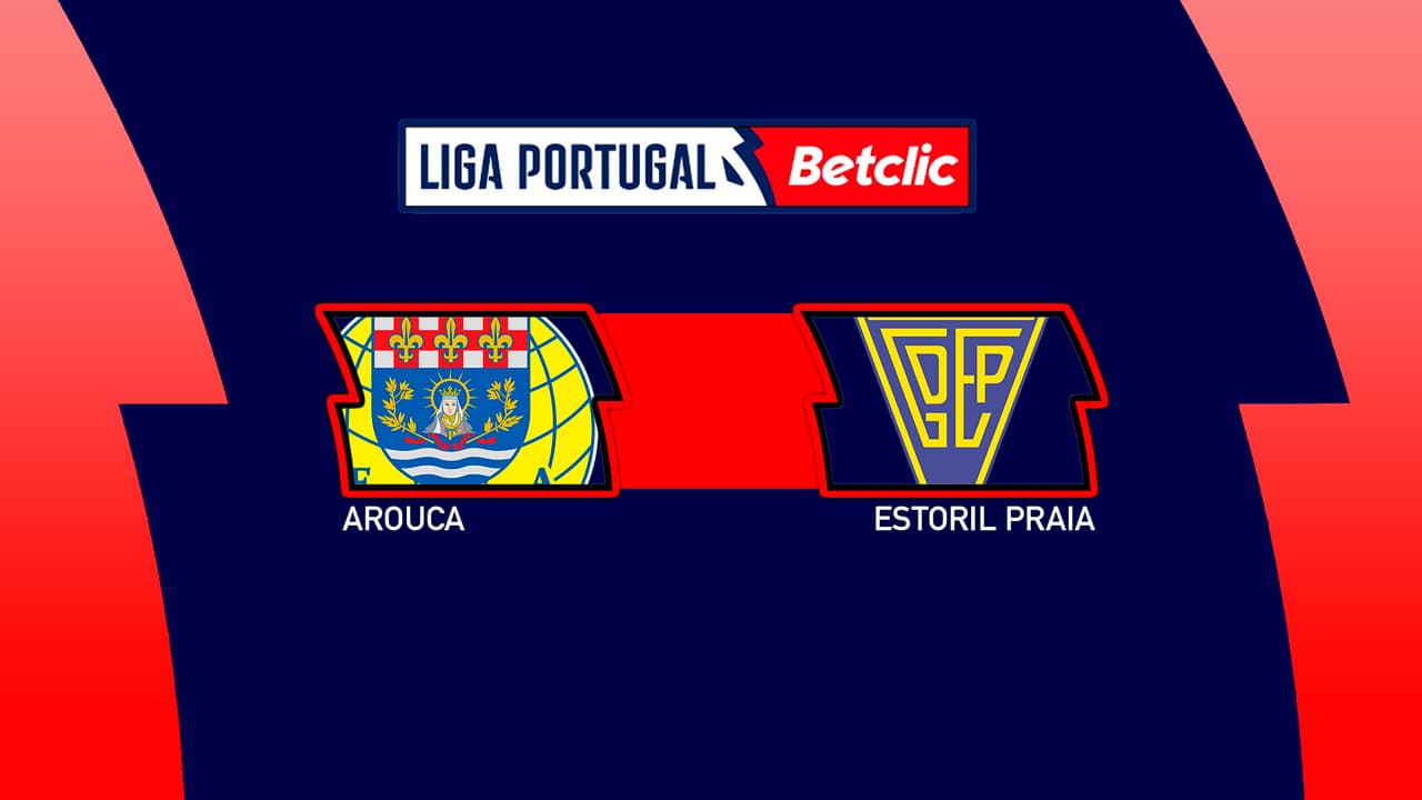 Arouca vs Estoril Praia
