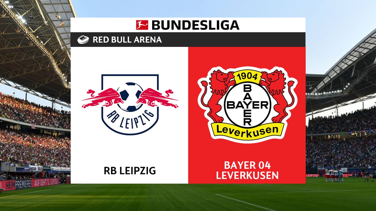 RB Leipzig vs Bayer Leverkusen