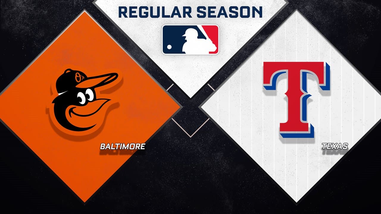 Baltimore Orioles vs Texas Rangers