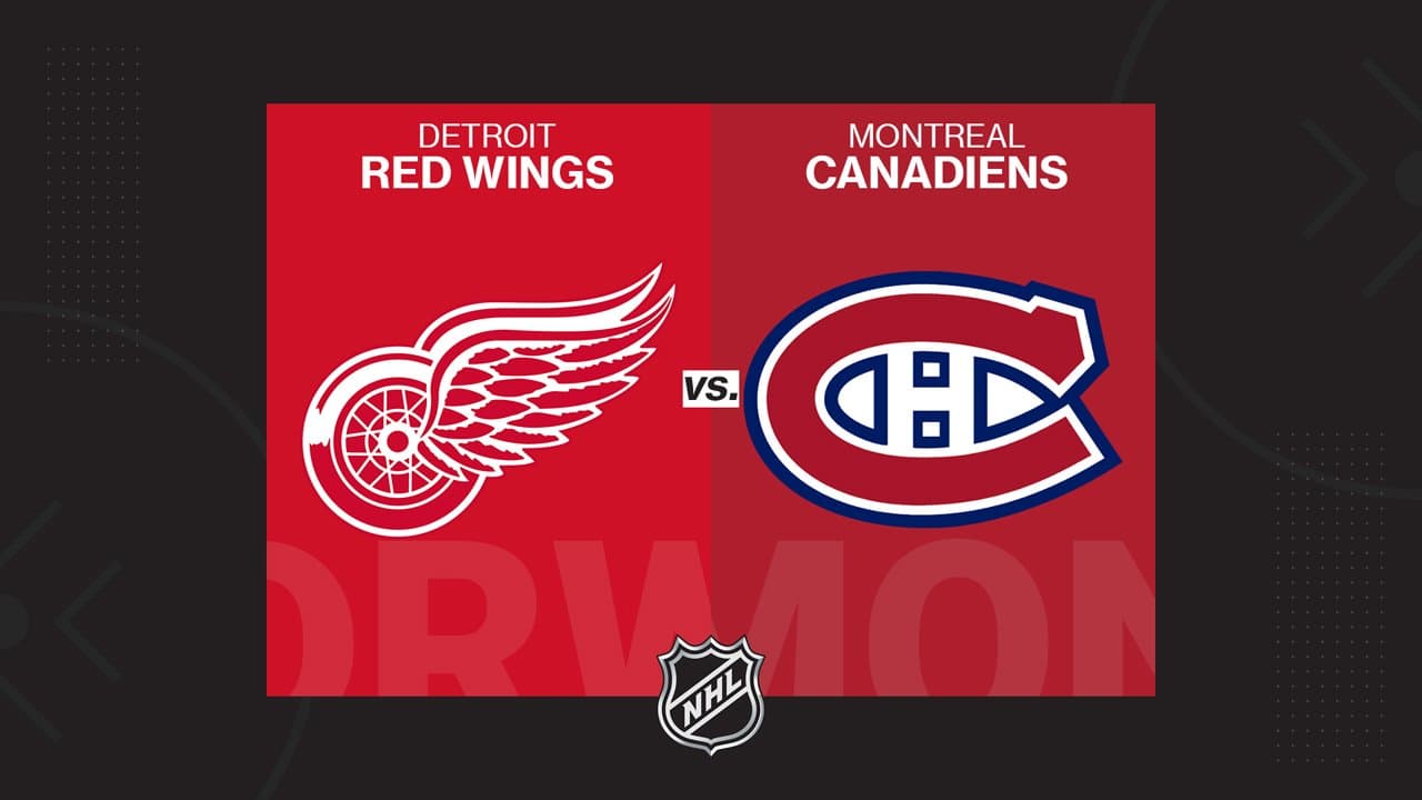 Detroit Red Wings vs Montreal Canadiens
