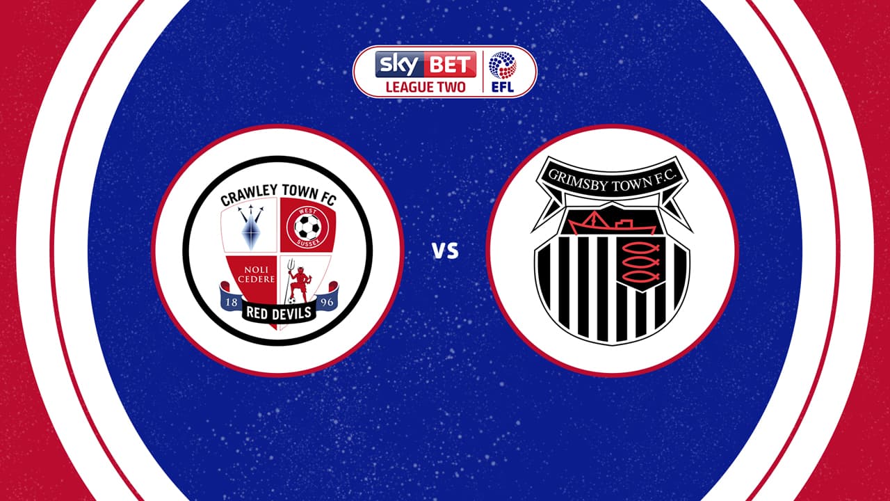 Crawley Town vs Grimsby Town