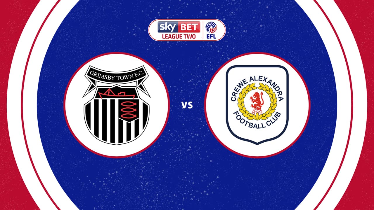 Grimsby Town vs Crewe Alexandra
