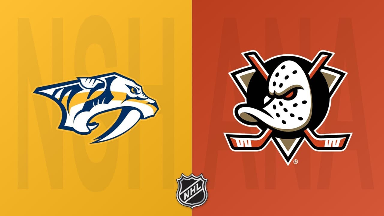 Anaheim Ducks vs Nashville Predators
