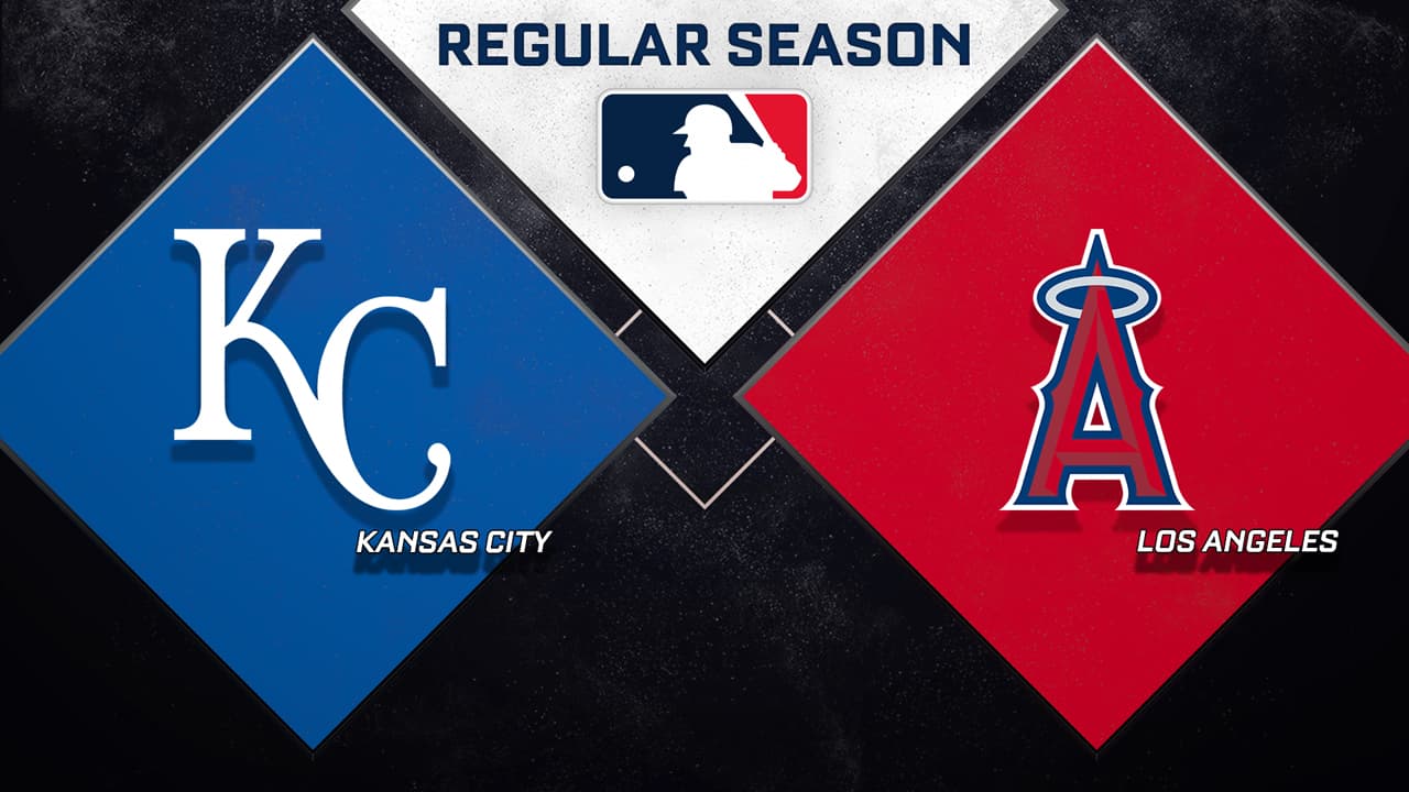 Kansas City Royals vs Los Angeles Angels