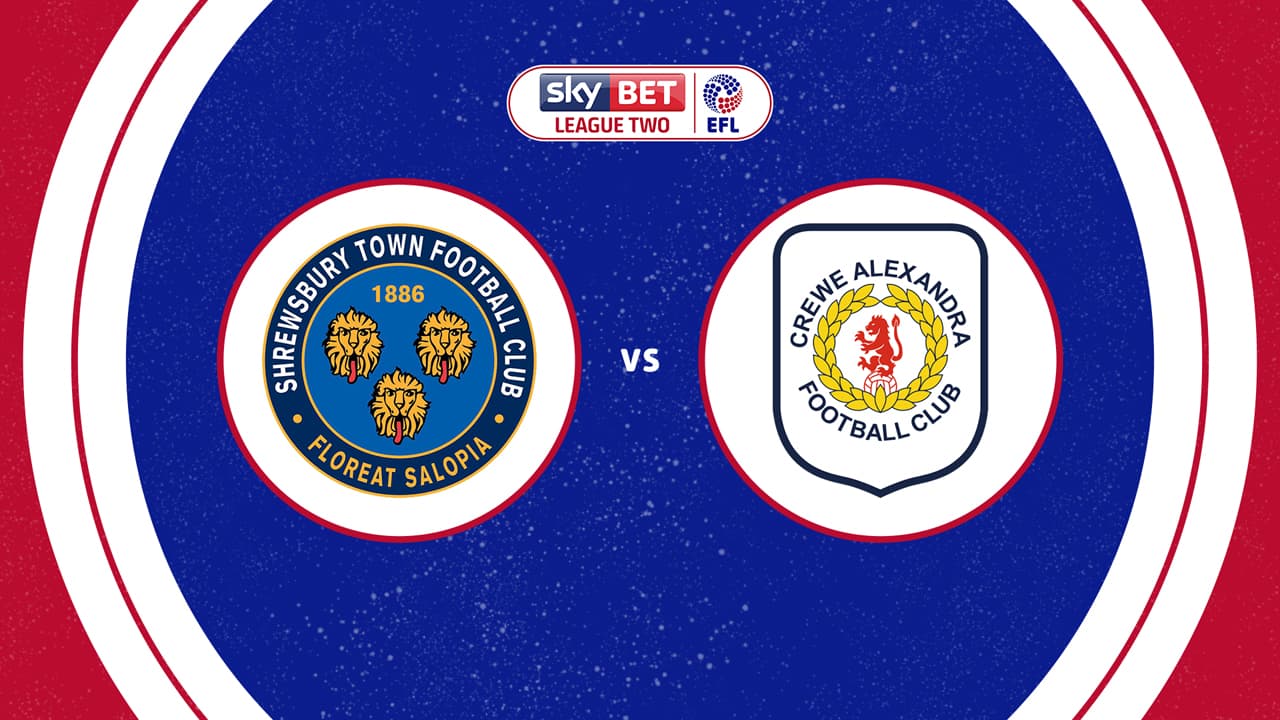 Shrewsbury Town vs Crewe Alexandra