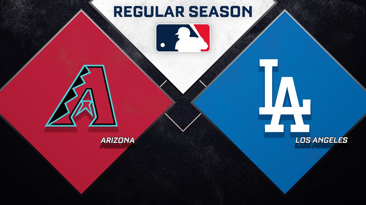 Arizona Diamondbacks vs Los Angeles Dodgers