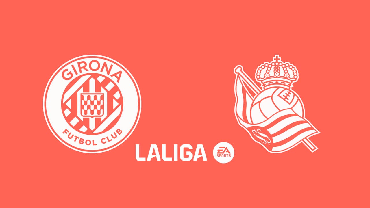 Girona vs Real Sociedad