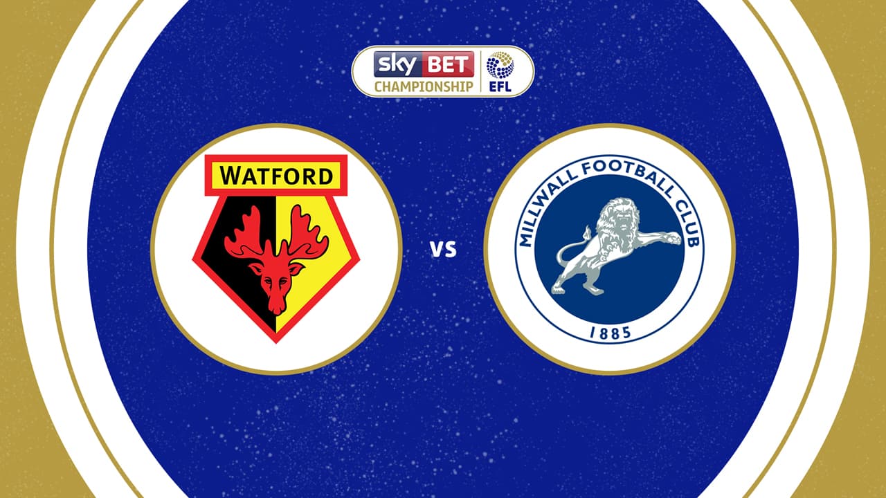 Watford vs Millwall
