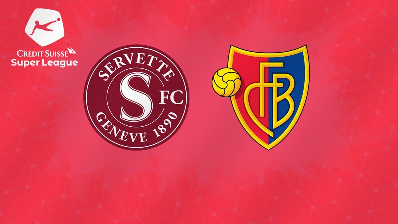Servette vs Basel