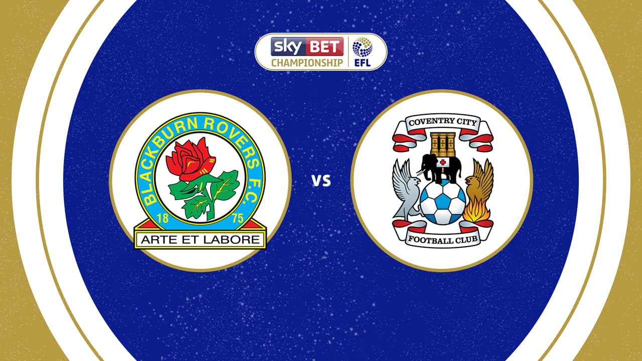 Blackburn Rovers vs Coventry City