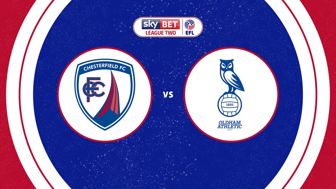 Chesterfield vs Oldham Athletic