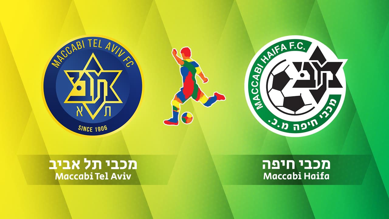 Maccabi Tel Aviv vs Maccabi Haifa