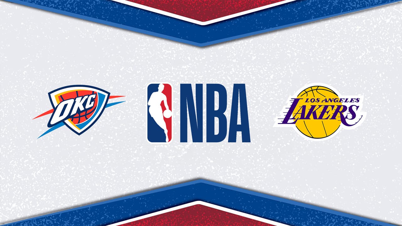 Oklahoma City Thunder vs Los Angeles Lakers