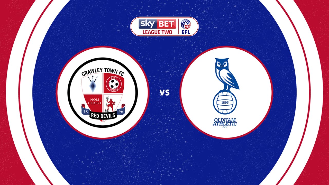 Crawley Town vs Oldham Athletic