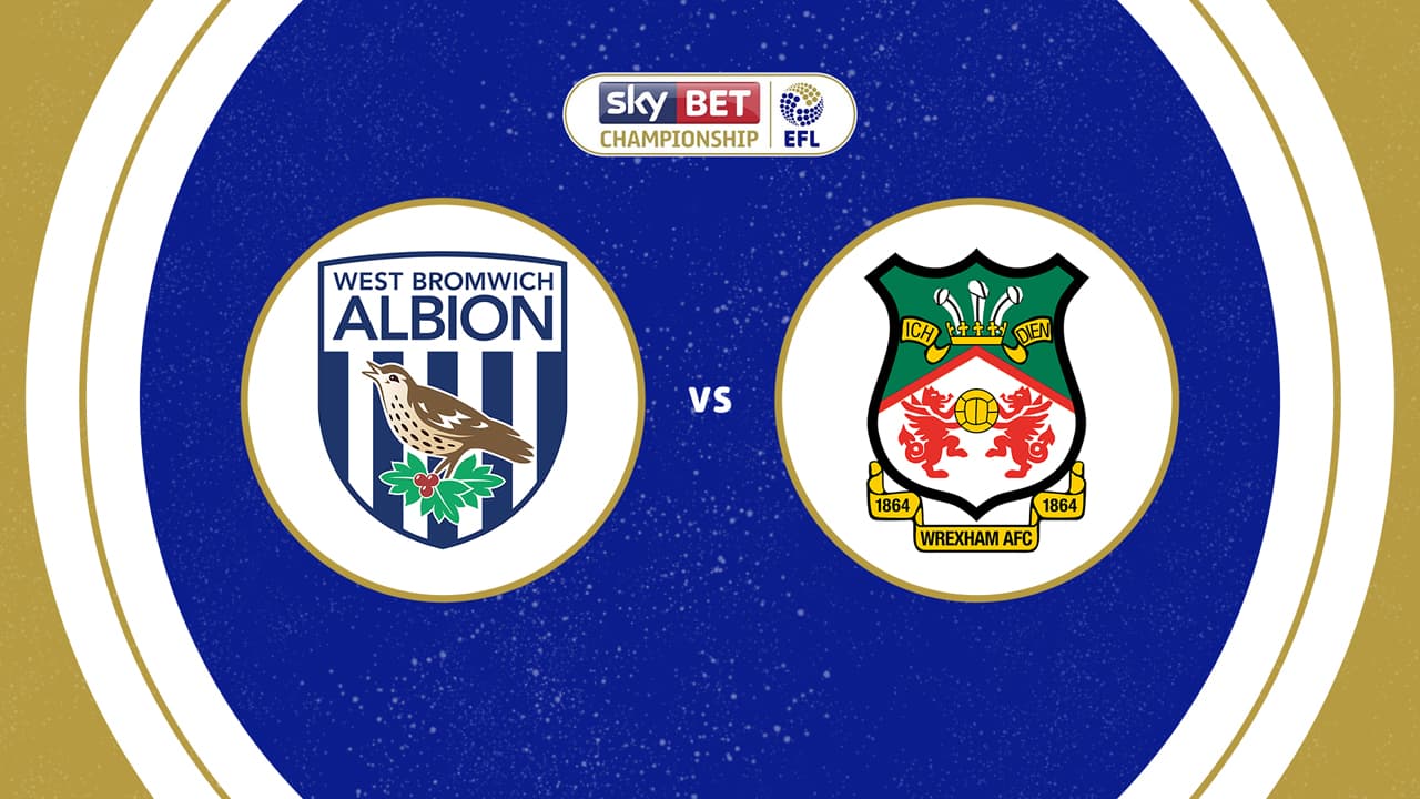 West Bromwich Albion vs Wrexham