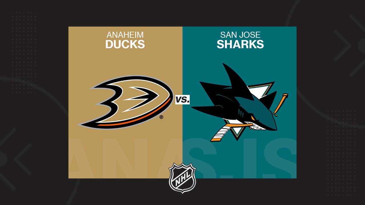 Anaheim Ducks vs San Jose Sharks