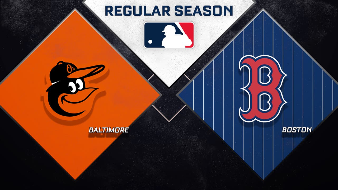 Baltimore Orioles vs Boston Red Sox