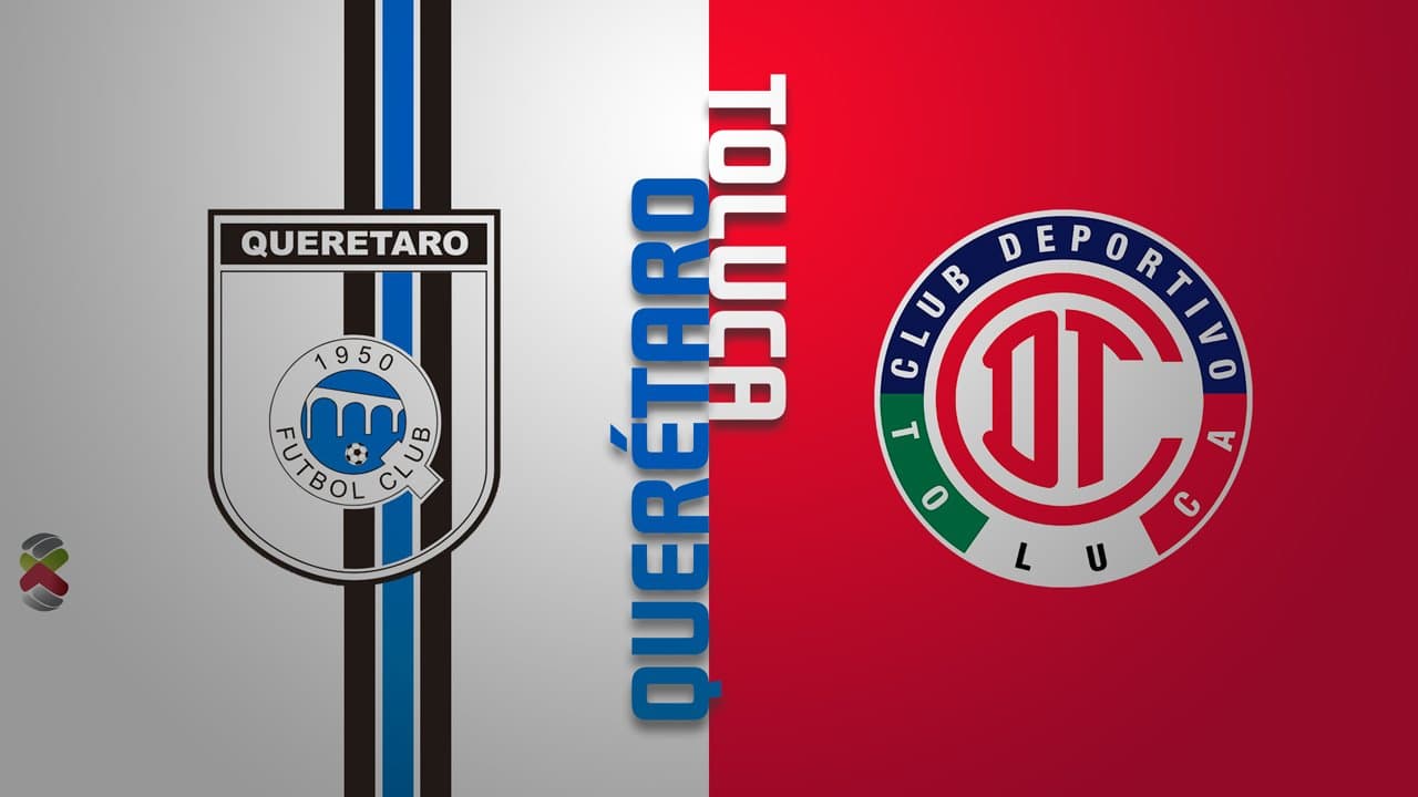 Queretaro FC vs Toluca