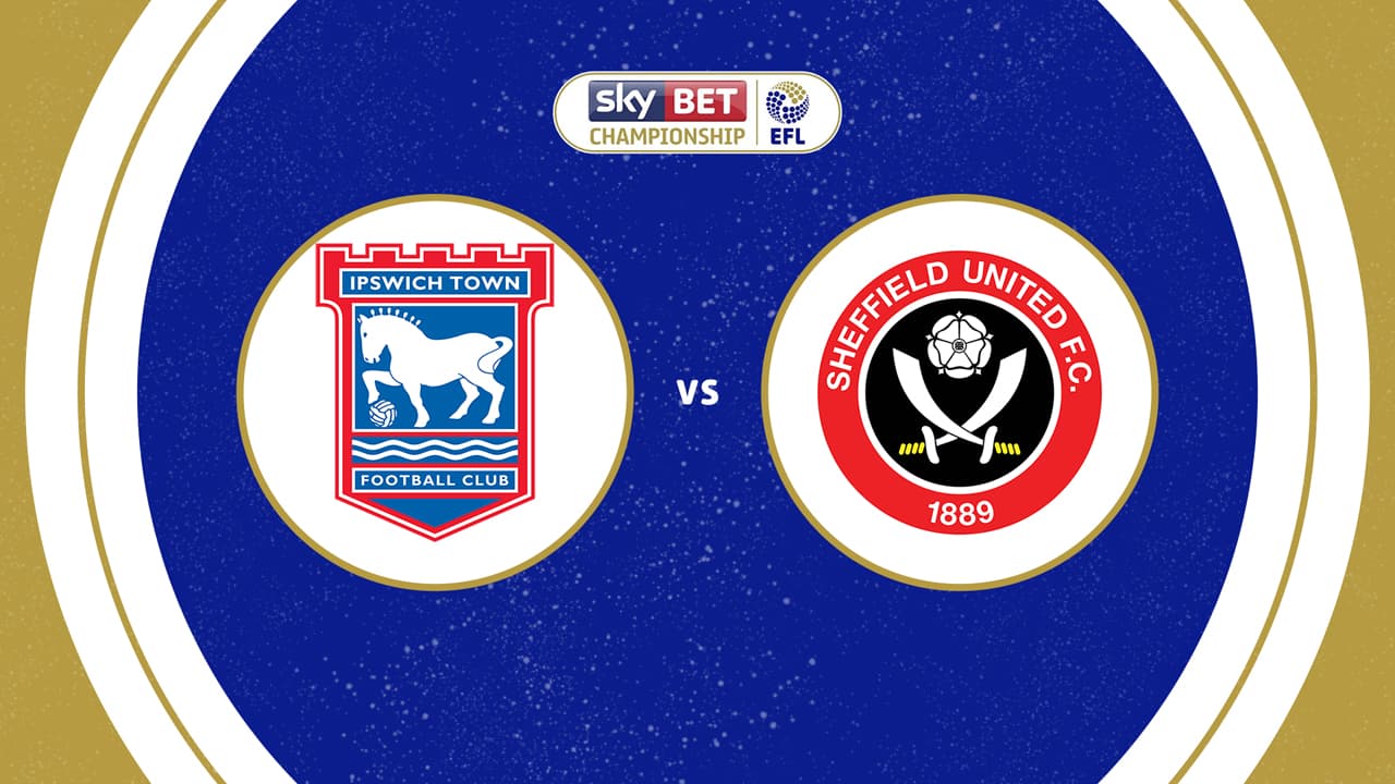 Ipswich Town vs Sheffield United