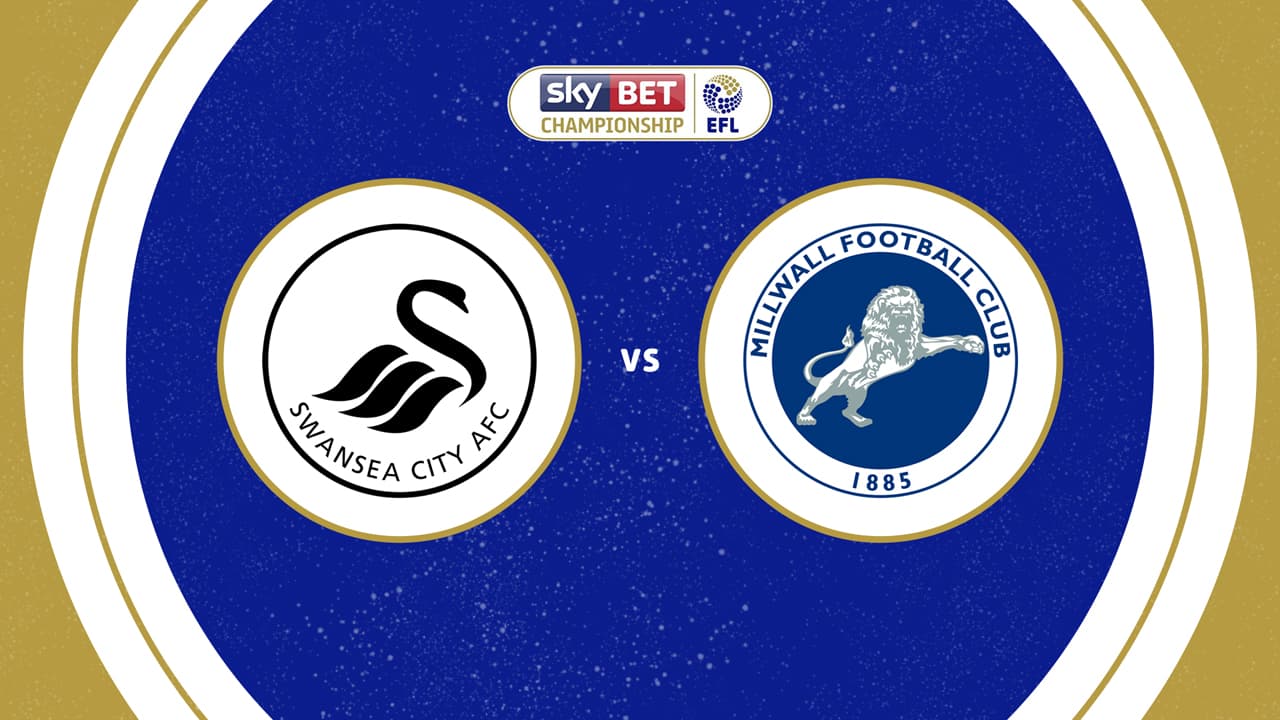 Swansea City vs Millwall