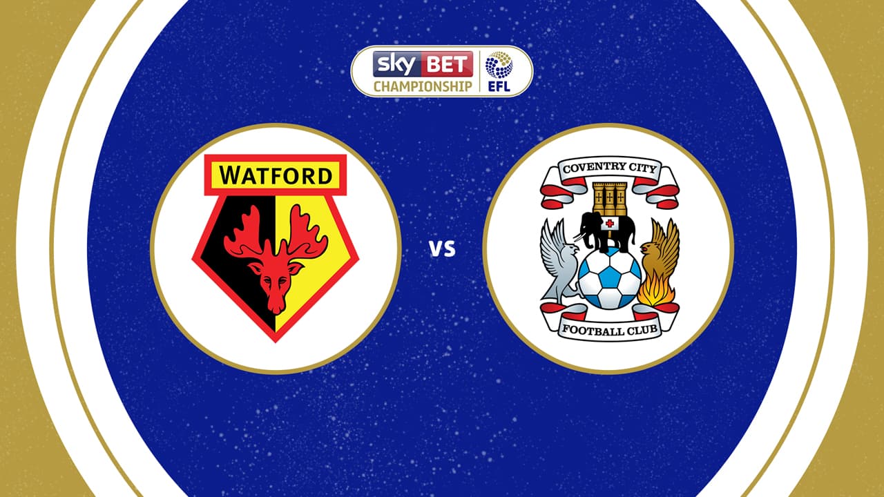 Watford vs Coventry City