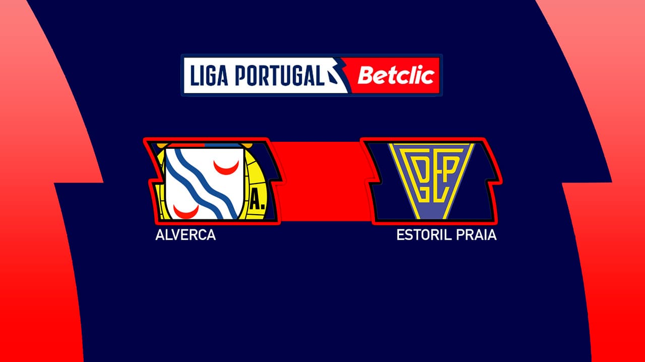 Alverca vs Estoril Praia