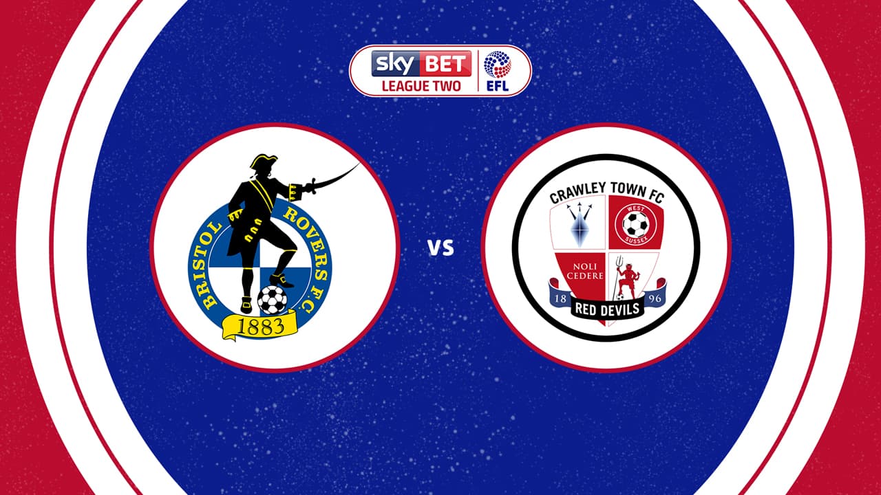 Bristol Rovers vs Crawley Town