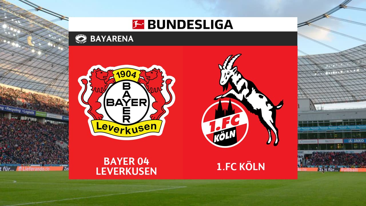 Bayer Leverkusen vs FC Köln