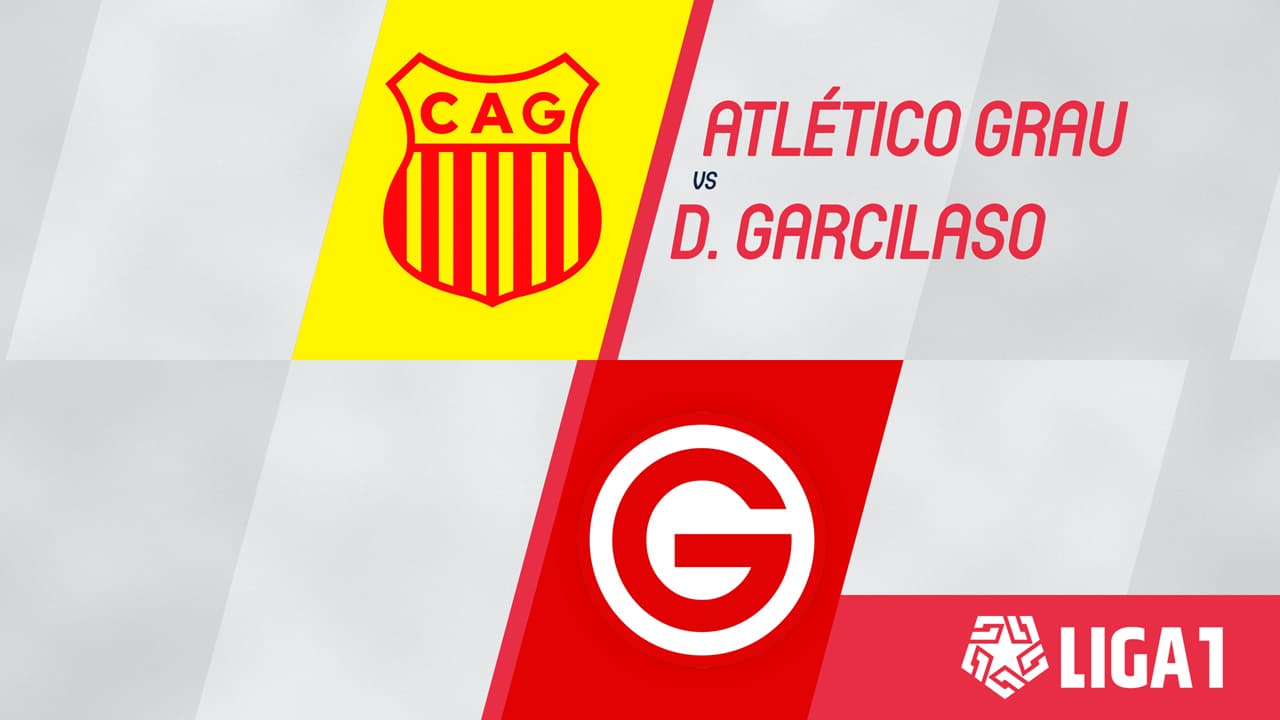Atlético Grau vs Deportivo Garcilaso