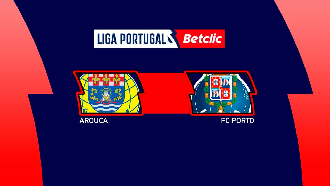 Arouca vs FC Porto