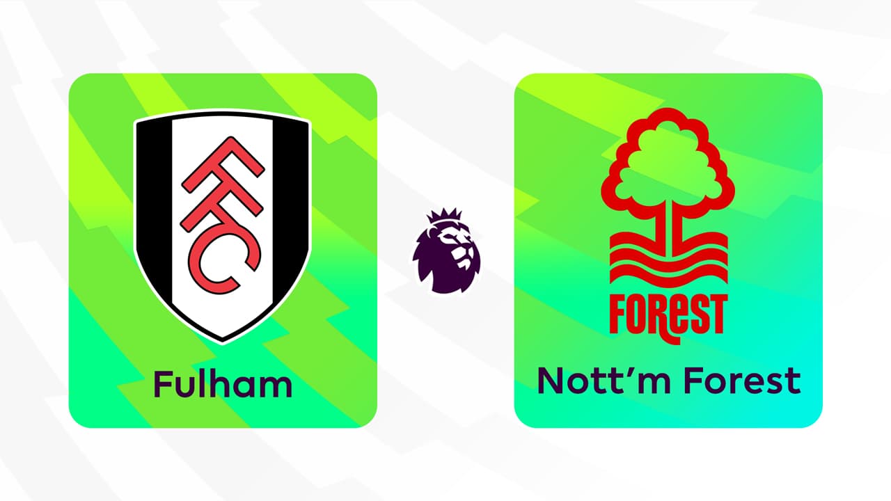 Fulham vs Nottingham Forest